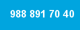 988 891 70 40